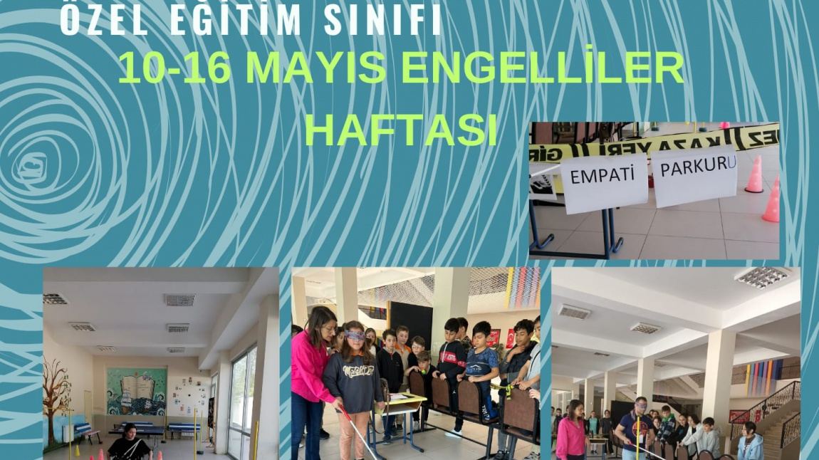 10-16 MAYIS ENGELLİLER HAFTASI - EMPATİ PARKURU